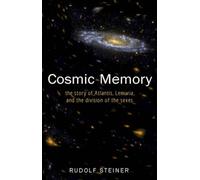 Cosmic Memory: Prehistory of Earth and Man