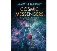 Cosmic Messengers by Harwit & Martin Cornell University & New York Harwit Martin Cornell University New York (Auteur)