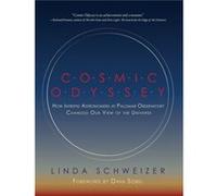 Cosmic Odyssey - Linda Schweizer - MIT Press Ltd - Livre en Anglais - Hardback Linda SchweizerLinda Schweizer (Auteur)