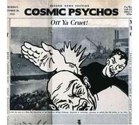 Cosmic Psychos - Off Ya Cruet [Import]