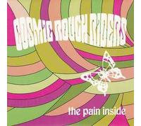 Cosmic Rough Riders - Pain Inside [Import]