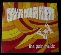 Cosmic Rough Riders - Pain Inside [Import]