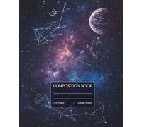 Cosmic Science Notebook: College Ruled Pages for Physics, Astronomy, Chemistry & STEM Notes