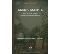 Cosmic Scripts: The Five Great Lessons and the Complementary Lessons