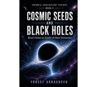 Cosmic Seeds and Black Holes: Black Holes as the Seeds of New Universes