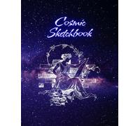 Cosmic Sketchbook: 100-Page Blank Drawing pages | 8.5 x 11 Inches White Paper | Paperback Sketchbook for Artists and Students