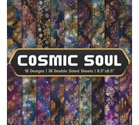Cosmic Soul Scrapbook Paper Craft Pad: 18 Spiritual Designs, 36 Double-Side Sheets Printed on 8.5"x8.5" Size Paper. Perfect for Card Making, Home ... DIY Project, Cardstock, Album & More!
