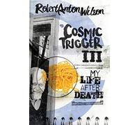 Cosmic Trigger III: My Life After Death