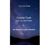 Cosmic Truth God, Us, and Them