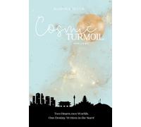 Cosmic Turmoil: A Slow-Burn Love Story of Cross-Cultural Romance, Astrology, and Marketing in Seoul, Korea-A romantic Deep Dive into Korean Culture Beyond K-Drama and K-Pop
