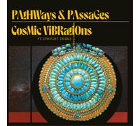 Cosmic Vibrations ft. Dwight Trible Pathways & Passages (Vinyl) 12" Album