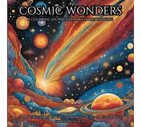 Cosmic Wonders: A Coloring Journey through the Universe: Explore the Stars, Galaxies, and Mysteries of Space Through Stunning Designs
