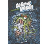 Cosmik Roger - Intégrale volume 01