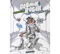 Cosmik Roger - Intégrale volume 02