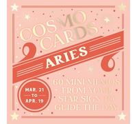 Cosmo Cards: Aries: 60 Mini Memos From Your Star Sign To Guide The Day