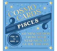Cosmo Cards: Pisces: 60 Mini Memos From Your Star Sign To Guide The Day