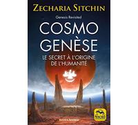 Cosmo Genèse: Le secret à l'origine de l'humanité