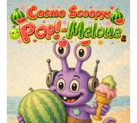 Cosmo Scoopys Pop!-Melone: Ein lustiges Sommer-Bilderbuch über eine geheimnisvolle Melone am Strand