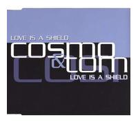 Cosmo & Tom - Love is a Shield [Import]