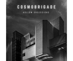 Cosmobrigade - Hollow Obsessions