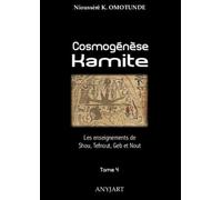 Cosmogénèse Kamite tome 4: Les enseignements de Shou, Tefnout, Geb & Nout