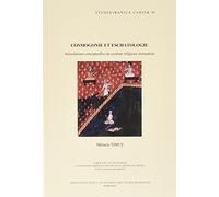 Cosmogonie et eschatologie - articulations conceptuelles du système religieux zoroastrien