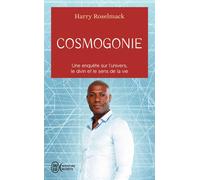 Cosmogonie Une enquête sur l'univers, le divin et le sens de la vie - Harry Roselmack (H.J. Boungo) - J'ai Lu - Poche - Guide