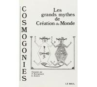 Cosmogonies - Les grands mythes de la création du monde - Anton Kielce - Rocher Eds Du - Livre