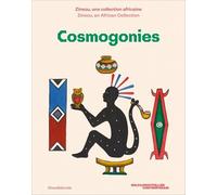 Cosmogonies. zinsou, une collection africaine