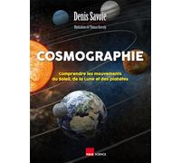 Cosmographie : Comprendre les mouvements du Soleil, de la Lune et des planètes