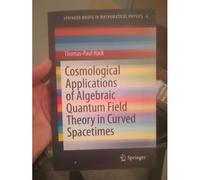 Cosmological Applications Of Algebraic Quantum Field Theory In Curved Spacetimes