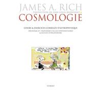 Cosmologie : cours et exercices corrigés d'astrophysique: 2e et 3e cycles universitaires et écoles d'ingénieur