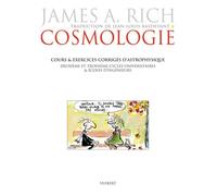Cosmologie : cours et exercices corrigés d'astrophysique 2e et 3e cycles universitaires et écoles d'ingénieur - Jean-Louis Basdevant - Vuibert - broché - Scolaire / Universitaire