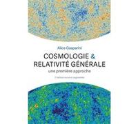 Cosmologie et relativité générale Alice Gasparini (Auteur)