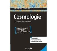 Cosmologie Jean-Yves Daniel (Auteur), Patrick Peter (Auteur)