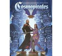 Cosmopirates T2 Alejandro Jodorowsky (Auteur), Pete Woods (Dessinateur)