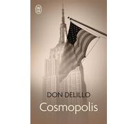 Cosmopolis - Don Delillo - J'ai Lu - Poche - Roman