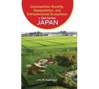Cosmopolitan Rurality, Depopulation, And Entrepreneurial Ecosystems In 21st-Century Japan
