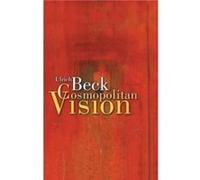Cosmopolitan Vision by Ciaran Cronin Ulrich Beck (Auteur)
