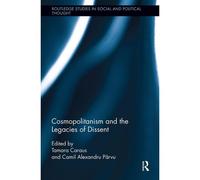 Cosmopolitanism And The Legacies Of Dissent