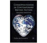 Cosmopolitanism In Contemporary British Fiction