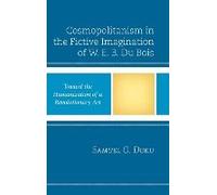 Cosmopolitanism In The Fictive Imagination Of W. E. B. Du Bois