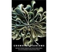 Cosmopolitanisms Paulo Lemos Horta, Kwame Anthony Appiah, Bruce Robbins (Auteur)