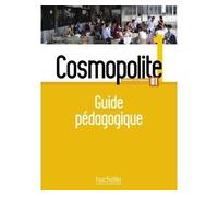 Cosmopolite 1 - Guide pédagogique (A1) - Marine Antier - Hachette F.l.e. - broché - Méthode de langue