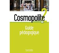 Cosmopolite 2 - Guide pédagogique (A2)