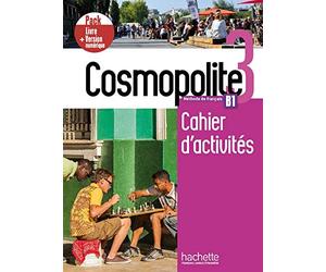 Cosmopolite 3 - Pack Cahier d'activités + Version numérique (B1)