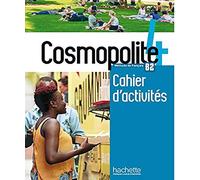 Cosmopolite 4 - Cahier d'activités (B2)