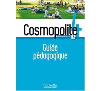 Cosmopolite 4 - Guide pédagogique (B2)