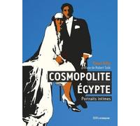 Cosmopolite Egypte - Portraits Intimes