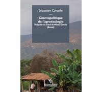 Cosmopolitique de l'agroécologie : Enquête au nord de Minas Gerais (Brésil)